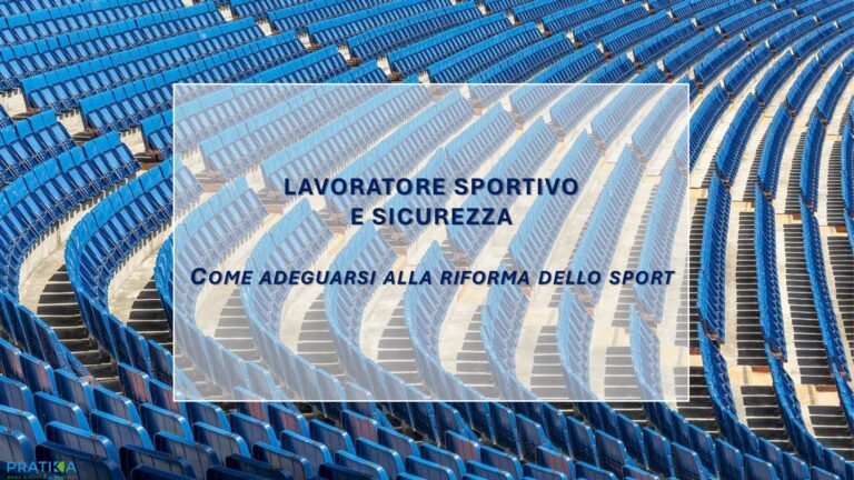 Lavoratore sportivo e sicurezza: come adeguarsi alla riforma dello sport