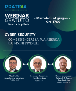 Cyber Security: come difendere la tua azienda dai rischi invisibili