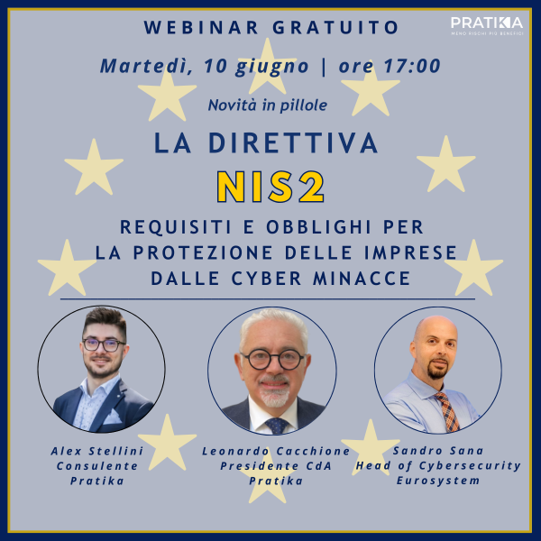 Webinar La direttiva NIS 2 La direttiva NIS2: Requisiti e obblighi per la protezione delle imprese dalle cyber mincacce